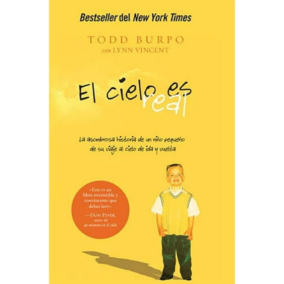 El Cielo es real: La Asombrosa Historia de un Niño Pequeño de Su Viaje Al Cielo de Ida y Vuelta (Paperback)