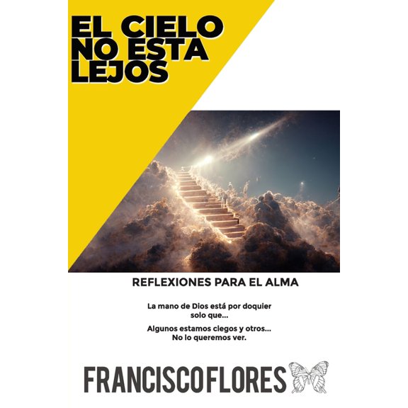 El Cielo no est Lejos: Reflexiones para el Alma, (Paperback)