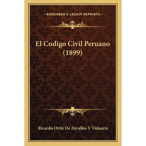 El Codigo Civil Peruano (1899) Paperback