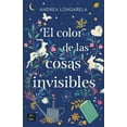 thumbnail image 1 of El Color de Las Cosas Invisibles / The Color of Invisible Things, (Paperback), 1 of 1