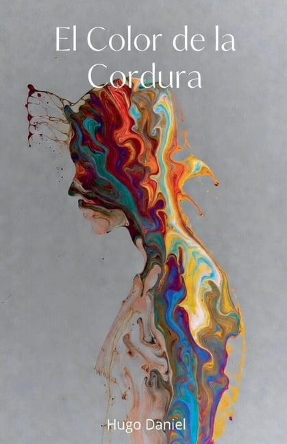 El Color de la Cordura, (Paperback)