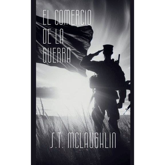 El Comercio de la Guerra, (Paperback)