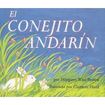 El Conejito AndarÃn: The Runaway Bunny (Spanish Edition), (Paperback)
