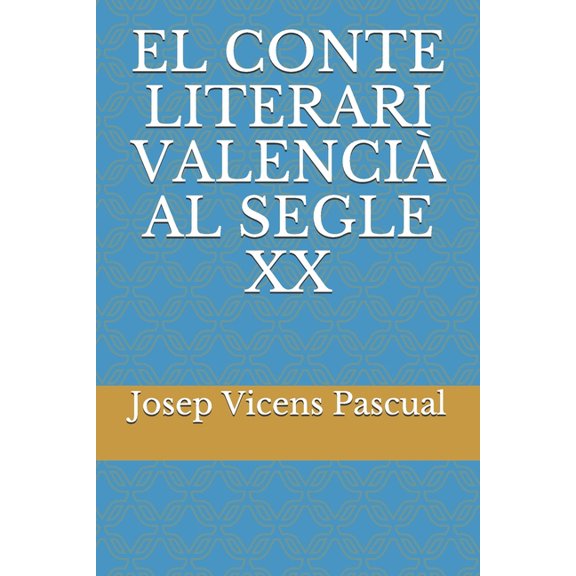 El Conte Literari Valenci Al Segle XX (Paperback)