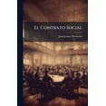 thumbnail image 1 of El Contrato Social : Ó Sea Principios Del Derecho Político (Paperback), 1 of 1