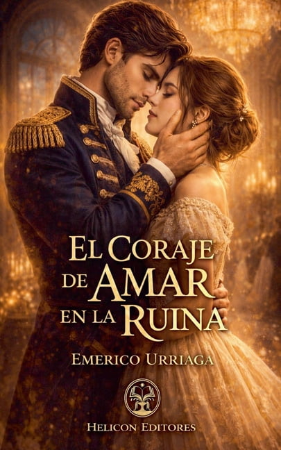 El Coraje de Amar en la Ruina, (Paperback)