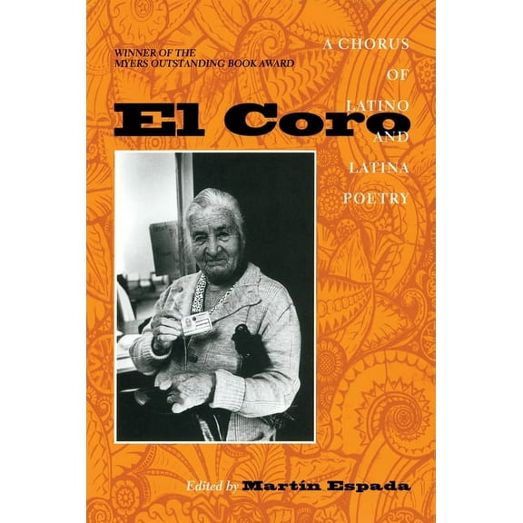 El Coro : A Chorus of Latino and Latina Poetry (Paperback)