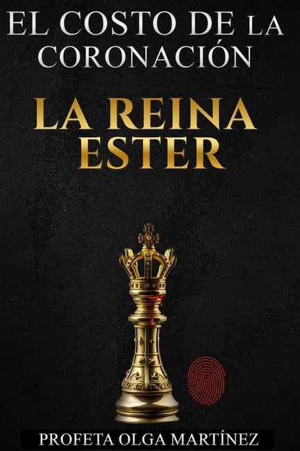 El Costo de la CoronaciÃ³n la Reina Ester, (Paperback)
