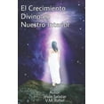 thumbnail image 1 of El Crecimiento Divino en Nuestro Interior, (Paperback), 1 of 1