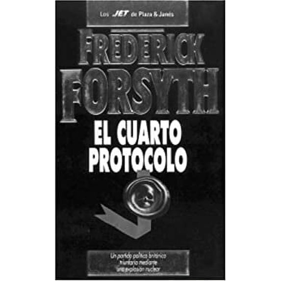 Pre-Owned El cuarto protocolo (Los Jet De Plaza & Janes, 221/1) (Spanish Edition) (Unknown) 1400001234 9781400001231