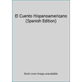 thumbnail image 1 of Pre-Owned El Cuento Hispanoamericano (Spanish Edition) (Paperback) 9681650387 9789681650384, 1 of 1