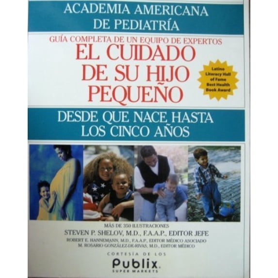 Pre-Owned El cuidado de su hijo pequeño: desde que nace hasta los cinco años (Paperback) 1581100590 9781581100594