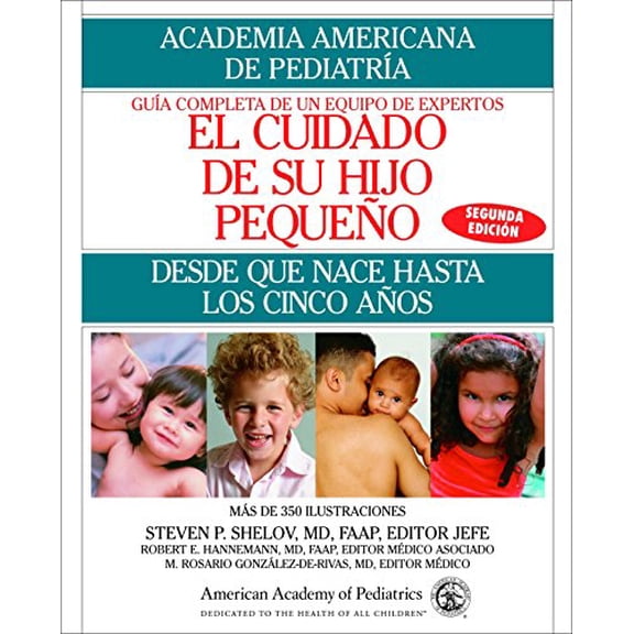 Pre-Owned El Cuidado de Su Hijo Pequeno: Desde Que Nace Hasta Los Cincos Anos (Paperback) 0553384236 9780553384239