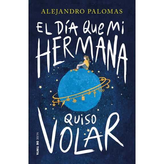 El Da Que Mi Hermana Quiso Volar / The Day My Sister Wanted to Fly, (Paperback)