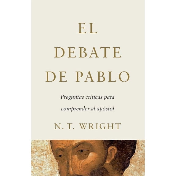 El Debate de Pablo: Preguntas Crticas Para Comprender Al Apstol, (Paperback)