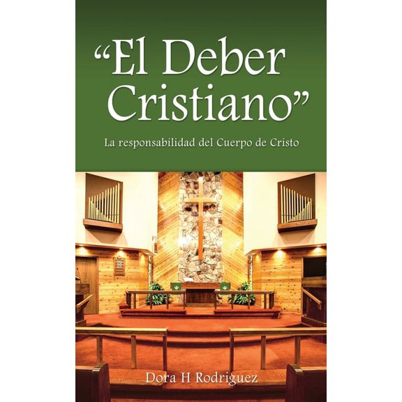 "El Deber Cristiano": La responsabilidad del Cuerpo de Cristo, (Paperback)