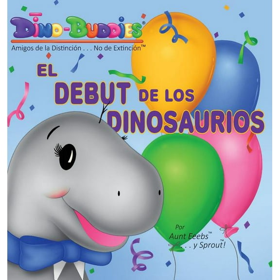 El Debut de los Dinosaurios, (Hardcover)