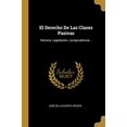 thumbnail image 1 of El Derecho De Las Clases Pasivas: Historia, Legislacin, Jurisprudencia. Spanish Edition Paperback 0274965933 9780274965939 Jos de la Cuesta Crespo, 1 of 1