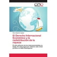 thumbnail image 1 of El Derecho Internacional Económico y la redistribución de la riqueza (Paperback), 1 of 1