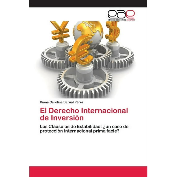El Derecho Internacional de Inversión (Paperback)