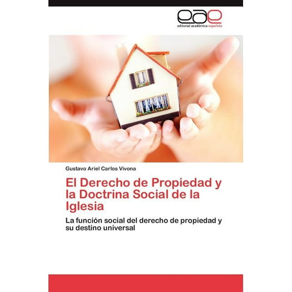 El Derecho de Propiedad y La Doctrina Social de La Iglesia (Paperback)