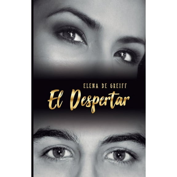 El Despertar Spanish Edition Paperback 9584852019 9789584852014 Elena De Greiff