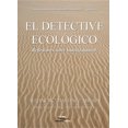 thumbnail image 1 of El detective ecológico : Reflexiones sobre historia natural (Paperback), 1 of 1