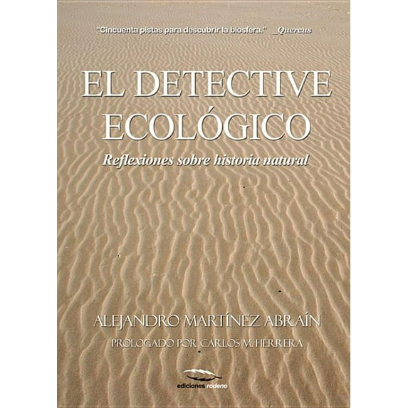 El detective ecológico : Reflexiones sobre historia natural (Paperback)