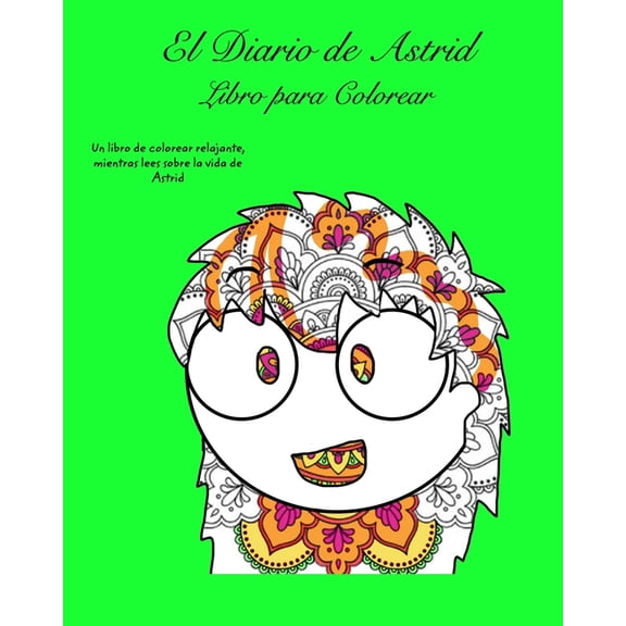 El Diario de Astrid Libro de Colorear, (Paperback)