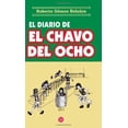 thumbnail image 1 of Pre-Owned El Diario de El Chavo del Ocho (Paperback) 9707310944 9789707310940, 1 of 1