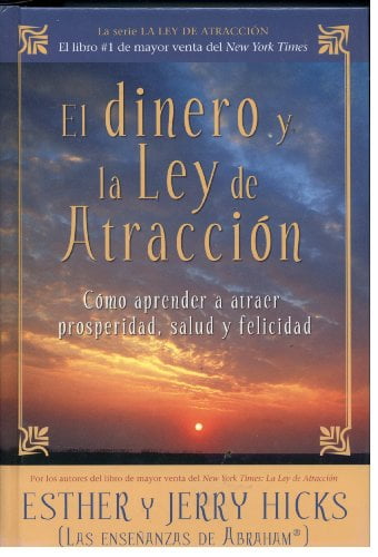 Pre-Owned El Dinero Y La Ley De Atracci√≥n: C√≥mo Aprender A Atraer ...