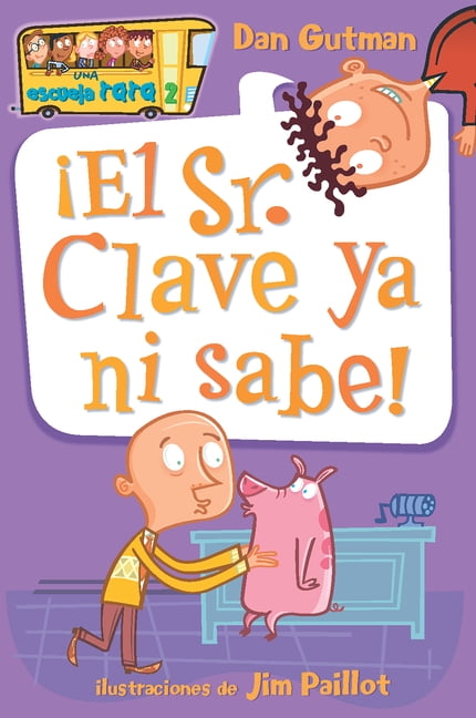 Escuela Rara, Una ÃÂ¡el Sr. Clave YA Ni Sabe! / Mr. Klutz Is Nuts!, (Paperback)