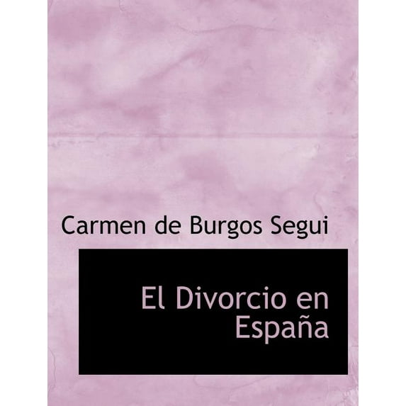 El Divorcio En Espaapa (Paperback)