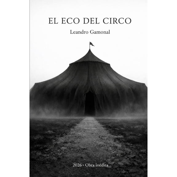El Eco del Circo, (Paperback)