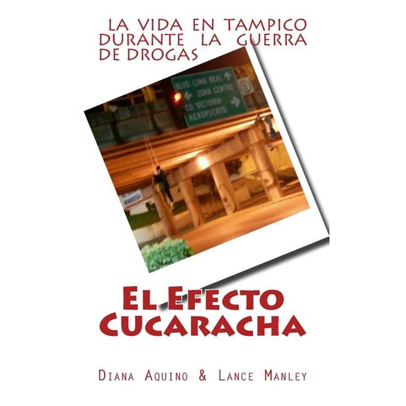 El Efecto Cucaracha (Paperback)