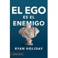 thumbnail image 1 of El Ego Es El Enemigo / Ego Is the Enemy (Paperback), 1 of 1
