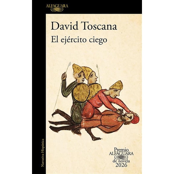 El Ejrcito Ciego (Premio Alfaguara 2026) / The Blind Army, (Paperback)