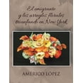thumbnail image 1 of El Emigrante y Los Arreglos Florales Triunfando En New York, 1 of 1