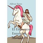 El Encuentro Entre dos Mundos, Paperback