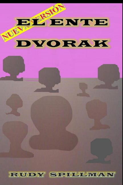 El Ente Dvorak, (Paperback)