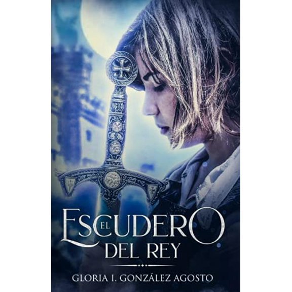 Pre-Owned El Escudero del Rey (Paperback) 0692871276 9780692871270