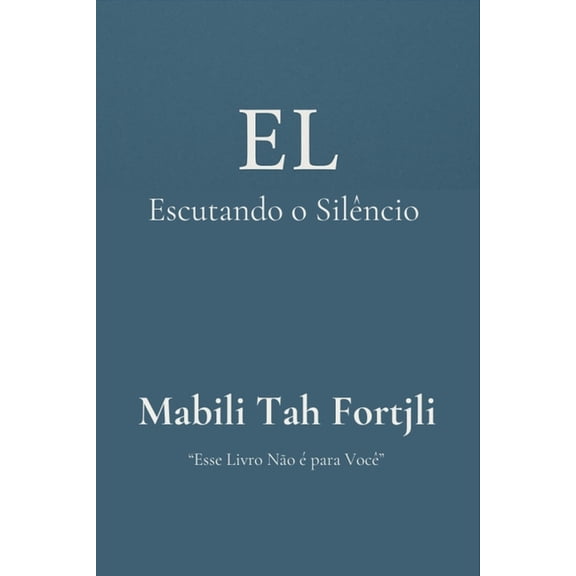 El El: Escutando o Silncio, (Paperback)