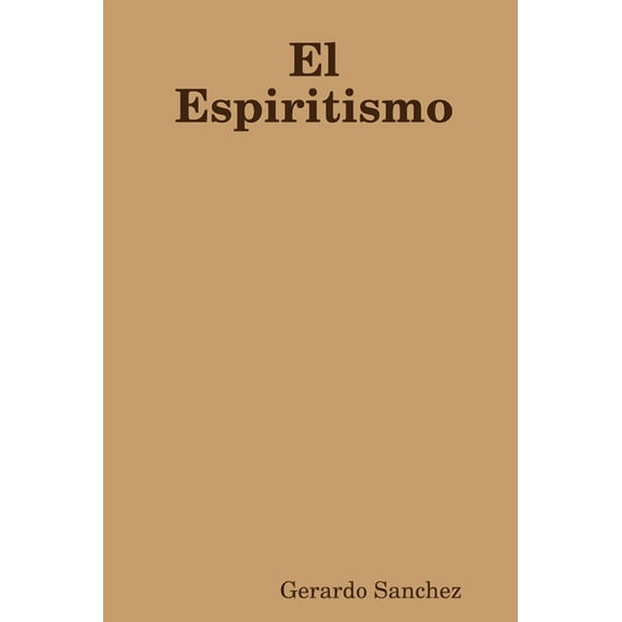 El Espiritismo, (Paperback)