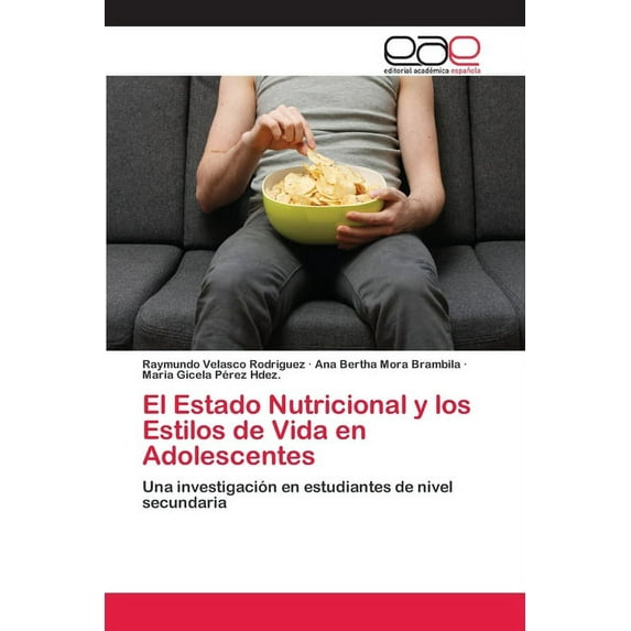 El Estado Nutricional y los Estilos de Vida en Adolescentes (Paperback)