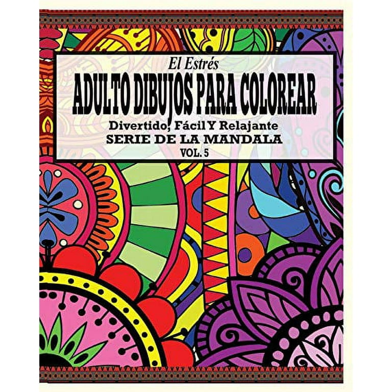 Libro El Estrés Adultos Dibujos Para Colorear: Divertido, Fácil y Relajante  Serie de la Mandala De Jason Potash - Buscalibre