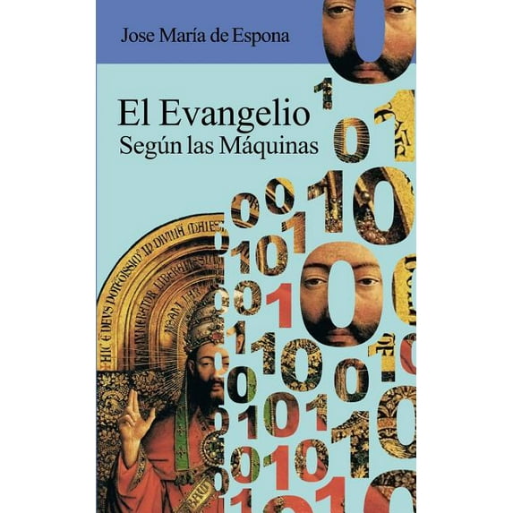 El Evangelio segun las Maquinas (Paperback)