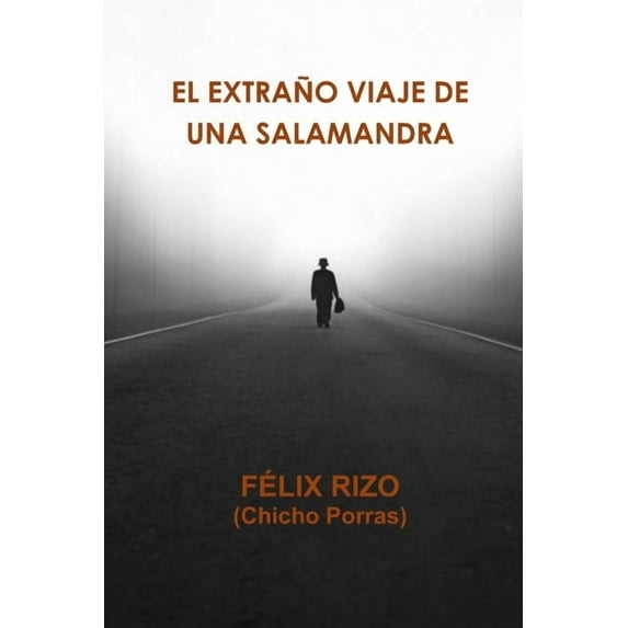 El Extraño Viaje de una Salamandra (Paperback)