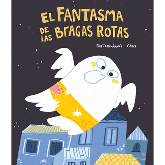 Pre-Owned El Fantasma de Las Bragas Rotas (Hardcover) 8418599421 9788418599422