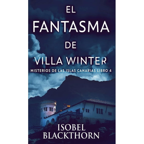 Misterios de Las Islas Canarias: El Fantasma de Villa Winter (Hardcover)