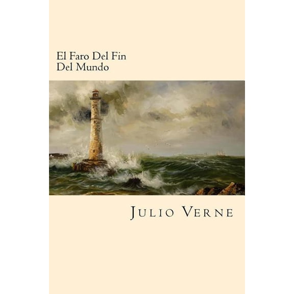 El Faro Del Fin Del Mundo (Spanish Edition) (Paperback)